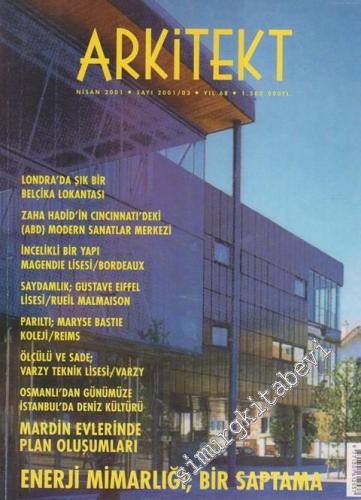 Arkitekt Mimarlık Şehircilik Turizm Dergisi - Dosya: Enerji Mimarlığı; Bir Saptama - 485    68  Nisan