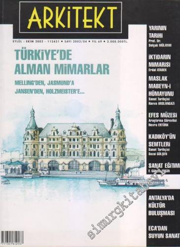 Arkitekt Mimarlık Şehircilik Turizm Dergisi - Dosya: Türkiye'de Alman Mimarlar Melling'den Jasmund'a Jansen'den, Holzmeister'e - 492    69  Eylül - Ekim