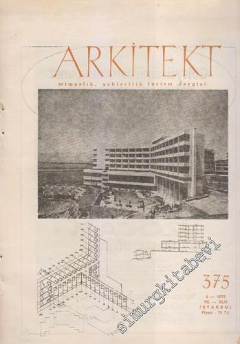 Arkitekt Mimarlık Şehircilik Turizm Dergisi - Sayı: 375  48    Mart