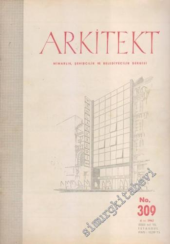 Arkitekt Mimarlık Şehircilik Ve Belediyecilik Dergisi - 309  31    Nisan