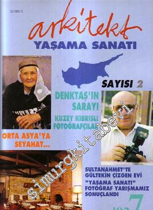 Arkitekt Yaşama Sanatı Dergisi - Dosya: Denktaş'ın Sarayı Kuzey Kıbrıslı Fotoğrafçılar - Sayı: 7