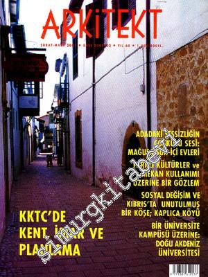 Arkitekt Yaşama Sanatı Dergisi Dosya: KKTC'de Kent, İmar ve Planlama  - Sayı: 2001 / 2    Yıl: 68  Şubat - Mart