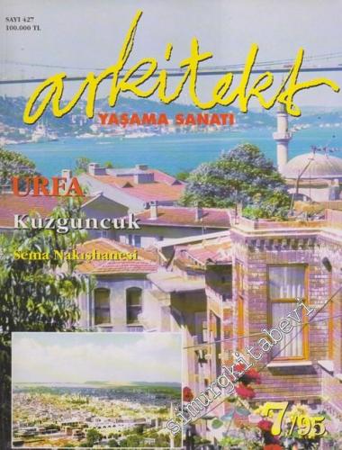 Arkitekt Yaşama Sanatı Dergisi - Dosya: Urfa, Kuzguncuk, Sema Nakışhanesi - Sayı: 427      Nisan 1995