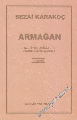Armağan: Fuzulin'nin Hadikat - Üs Suada'sından Uyarlama -        2012