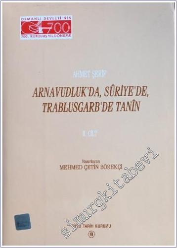 Arnavudluk'da, Suriye'de Trablusgarb'de Tanin Cilt: 2 CİLTLİ -        1999