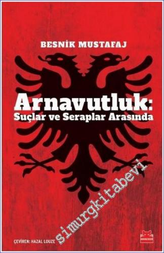 Arnavutluk: Suçlar ve Seraplar Arasında - 2022