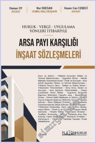 Arsa Payı Karşılığı İnşaat Sözleşmeleri : Hukuk Vergi Uygulama Yönleri İtibariyle -