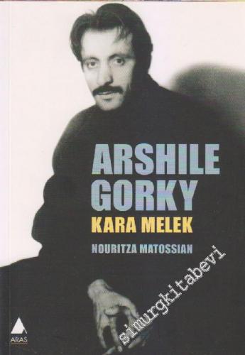 Arshile Gorky: Kara Melek -