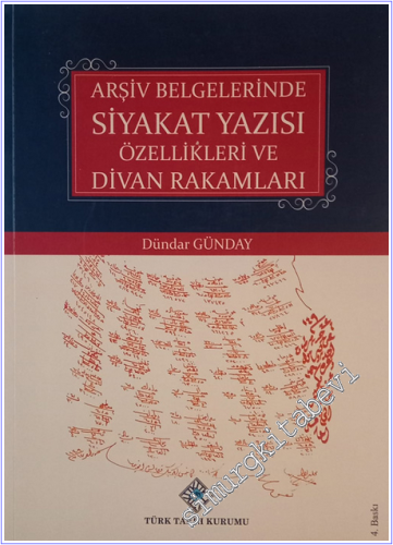Arşiv Belgelerinde Siyakat Yazısı Özellikleri ve Divan Rakamları -        2021