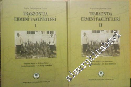 Arşiv Belgelerine Göre Trabzon'da Ermeni Faaliyetleri 1850 - 1923 - 2 Cilt TAKIM -