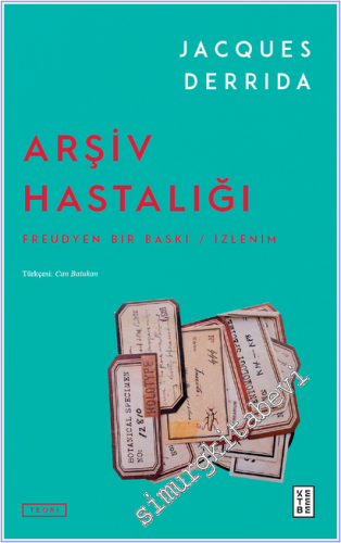 Arşiv Hastalığı : Freudyen Bir Baskı/İzlenim