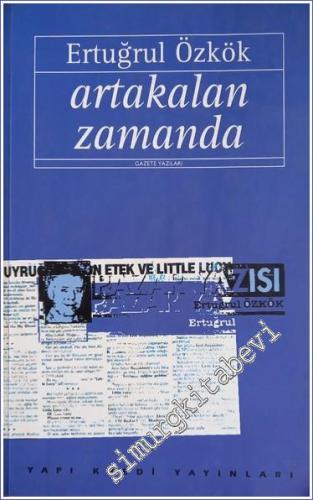 Artakalan Zamanda: Gazete Yazıları -        1997
