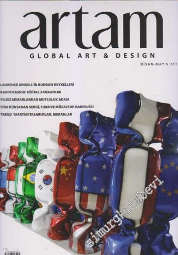 Artam Global Art and Design - Dosya: Laurence Jenkell'in Bonbon Heykelleri  - Sayı: 17      Nisan - Mayıs