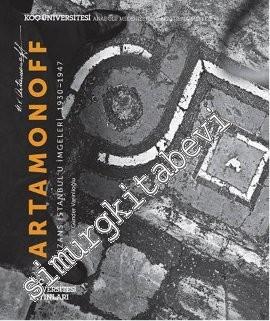 Artamonoff: Bizans İstanbul'u İmgeleri 1930 - 1947