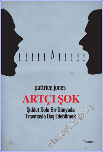 Artçı Şok : Şiddet Dolu Bir Dünyada Travmayla Baş Edebilmek -        2019