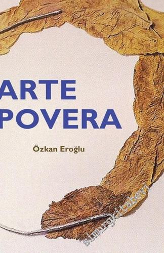Arte Povera: Felsefesi ve Sanatçı Algıları -        2014