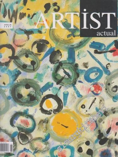Artist Actual Magazine  - Sayı: 6      Aralık