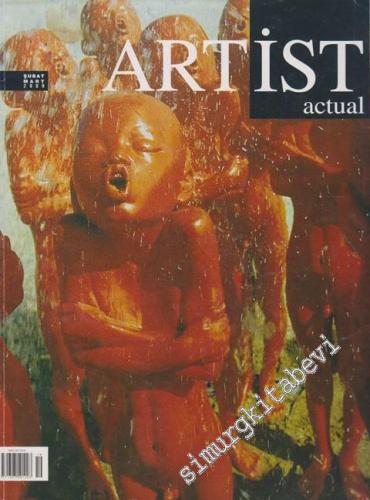 Artist Actual - Şubat Mart 2009;  Sayı: 19