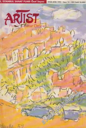 Artist Plastik Sanatlar Dergisi - 2. İstanbul Sanat Fuarı Özel Sayısı - Sayı: 14      Eylül - Ekim