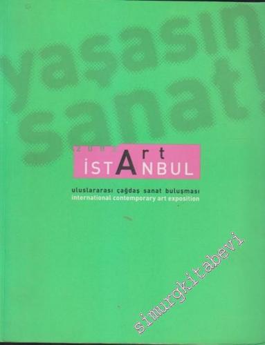 Artİstanbul: Uluslararası Çağdaş Sanat Buluşması 2002 = International Contemporary Art Exposition 2002 -        2002