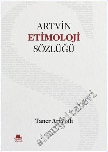 Artvin Etimoloji Sözlüğü (Ciltli) -        2022