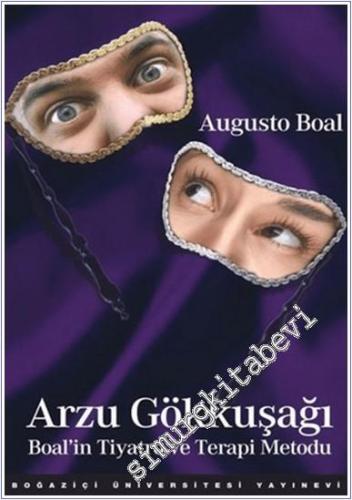 Arzu Gökkuşağı: Boal'in Tiyatro ve Terapi Metodu -        2024