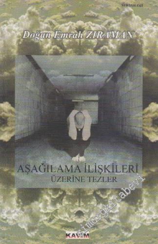 Aşağılama İlişkileri Üzerine Tezler -        2008