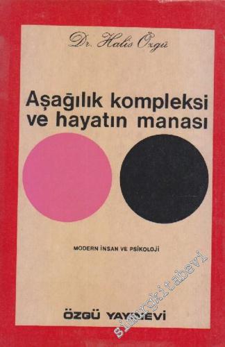 Aşağılık Kompleksi Ve Hayatın Manası