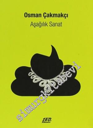 Aşağılık Sanat -