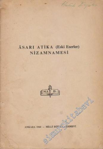 Asarı Atika ( Eski Eserler ) Nizamnamesi -        1966