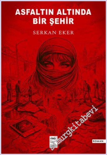 Asfaltın Altında Bir Şehir -