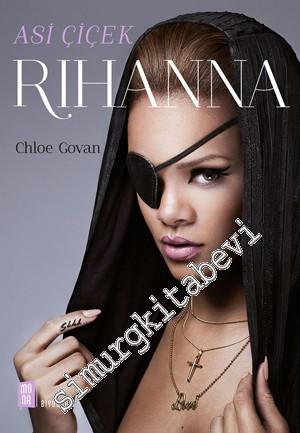 Asi Çiçek Rihanna -