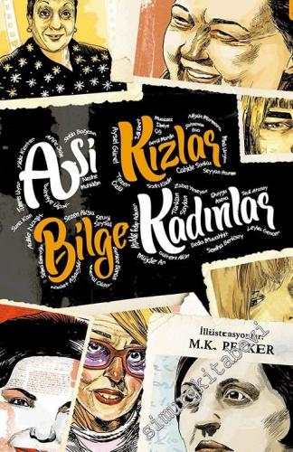 Asi Kızlar, Bilge Kadınlar -