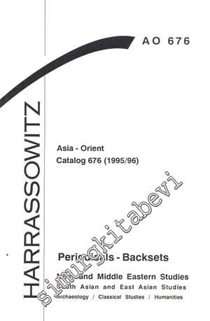 Asia - Orient Catalog 676 ( 1995 - 96 ) Periodicals - Backsets -
