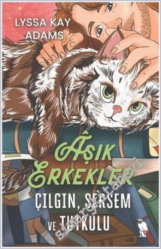 Aşık Erkekler: Çılgın Sersem ve Tutkulu - 2024