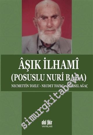 Aşık İlhami: Posuslu Nuri Baba -