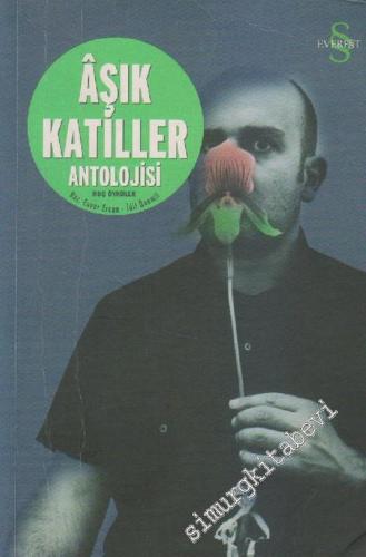 Âşık Katiller Antolojisi: Hoş Öyküler -        2002
