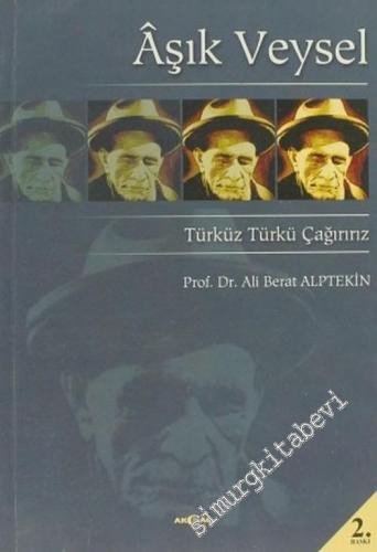 Aşık Veysel: Türküz Türkü Çağırırız -        2007