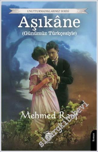 Aşıkane (Günümüz Türkçesiyle) -        2025