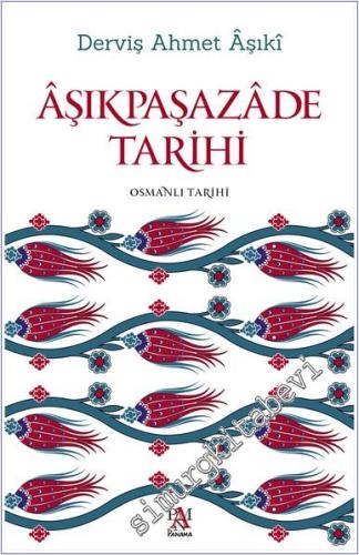 Aşıkpaşazade Tarihi : Osmanlı Tarihi -        2025