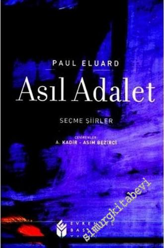 Asıl Adalet - Seçme Şiirler