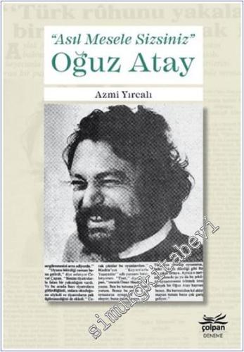 Asıl Mesele Sizsiniz Oğuz Atay -        2025