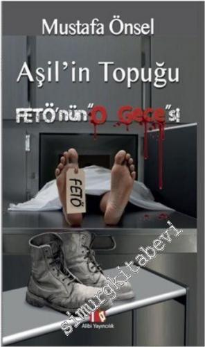 Aşil'in Topuğu Fetö'nün O Gecesi -