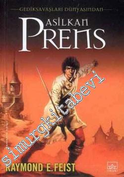 Asilkan Prens: Gediksavaşları Dünyasından -