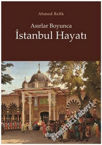 Asırlar Boyunca İstanbul Hayatı -        2020