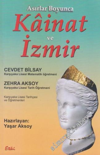 Asırlar Boyunca Kainat ve İzmir -        2018