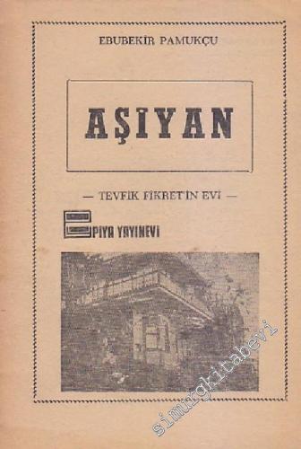 Aşiyan: Tevfik Fikret'in Evi  -        1980