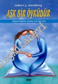 Aşk Bir Öyküdür: Kişisel İlişkiler Üzerine Yeni Bir Teori -        2001