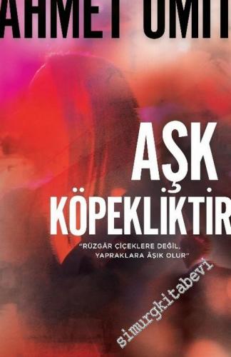 Aşk Köpekliktir -        2024