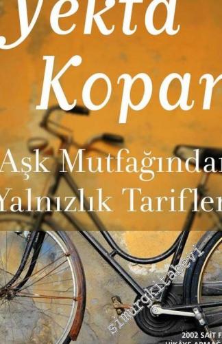 Aşk Mutfağından Yalnızlık Tarifleri -
